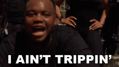 A Man Says I Ain 'T Trippin ' In Front Of A Bunch Of Money GIF