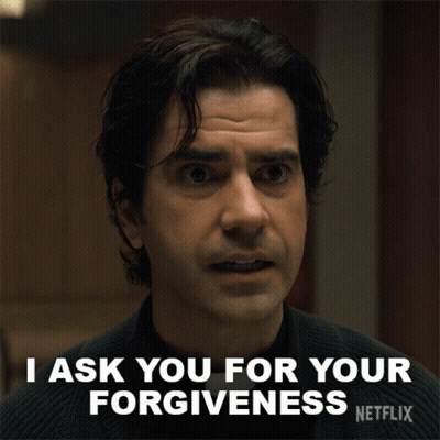 A Man Says " I Ask You For Your Forgiveness " On Netflix GIF