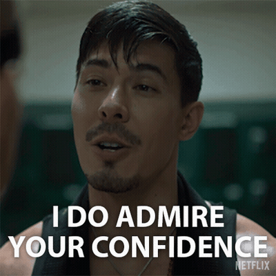 A Man Says " I Do Admire Your Confidence " In A Netflix Advertisement GIF