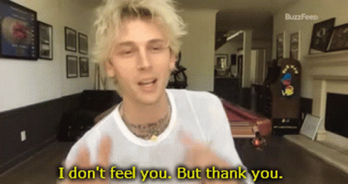 A Man Says " I Don T Feel You But Thank You " GIF
