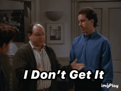 A Man Says " I Don 'T Get It " While Standing Next To A Woman GIF