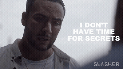 A Man Says " I Don T Have Time For Secrets " GIF