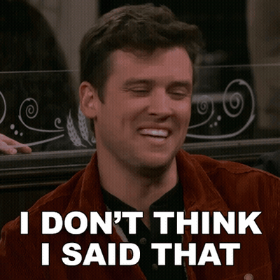 A Man Says " I Don 'T Think I Said That " GIF