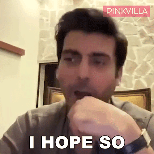A Man Says I Hope So In A Video GIF