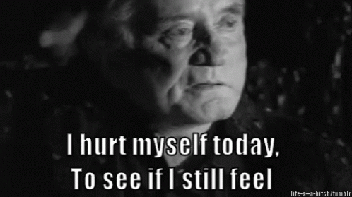 A Man Says I Hurt Myself Today To See If I Still Feel In A Black And White Photo GIF