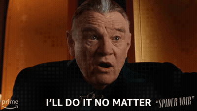 A Man Says " I 'Ll Do It No Matter " In A Spider Noir Ad GIF