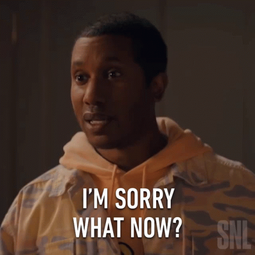 A Man Says I 'M Sorry What Now In A Snl Advertisement GIF