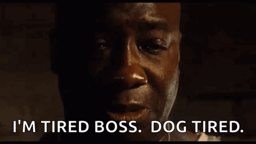 A Man Says I 'M Tired Boss Dog Tired In A Dark Room GIF
