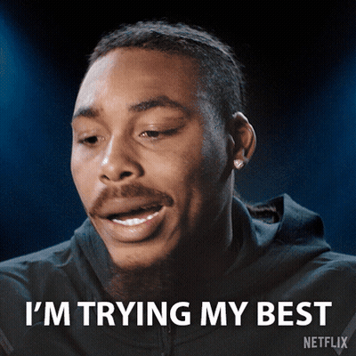 A Man Says I 'M Trying My Best On A Netflix Advertisement GIF