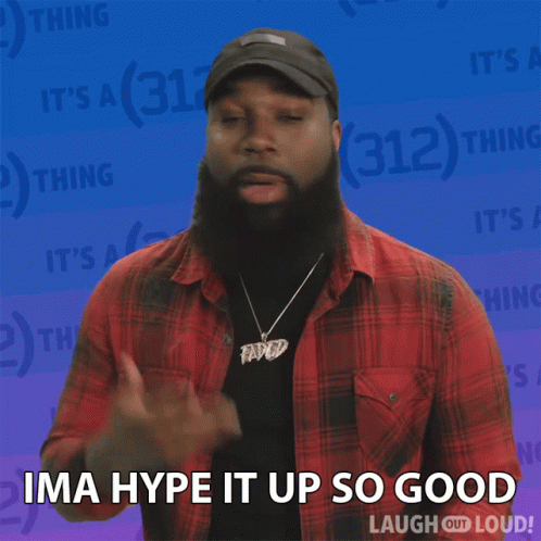 A Man Says Ima Hype It Up So Good Laugh Out Loud GIF