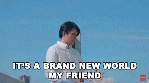 Man Saying It's A Brand New World My Friend GIF