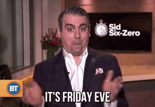 A Man Says It 'S Friday Eve In Front Of A Sign That Says Sid Six-Zero GIF