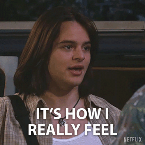 A Man Says It 'S How I Really Feel In A Netflix Advertisement GIF