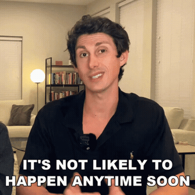 A Man Says It 'S Not Likely To Happen Anytime Soon In A Living Room GIF