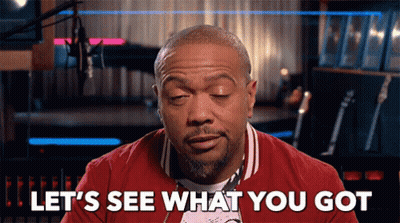 A Man Says Let 'S See What You Got In Front Of A Microphone GIF