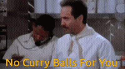 A Man Says No Curry Balls For You While Another Man Looks On GIF
