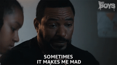 A Man Says Sometimes It Makes Me Mad GIF
