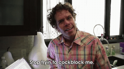 A Man Says Stop Tryin To Cockblock Me GIF