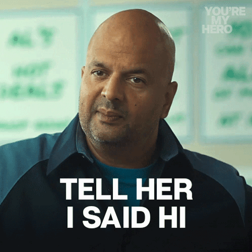 A Man Says " Tell Her I Said Hi " In A You 'Re My Hero Ad GIF
