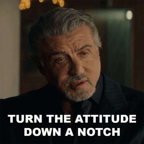 A Man Says Turn The Attitude Down A Notch On A Screen GIF