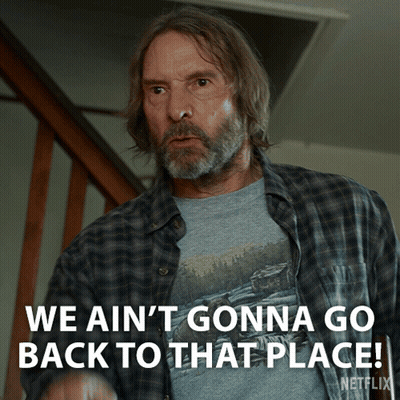 A Man Says We Ain T Gonna Go Back To That Place GIF