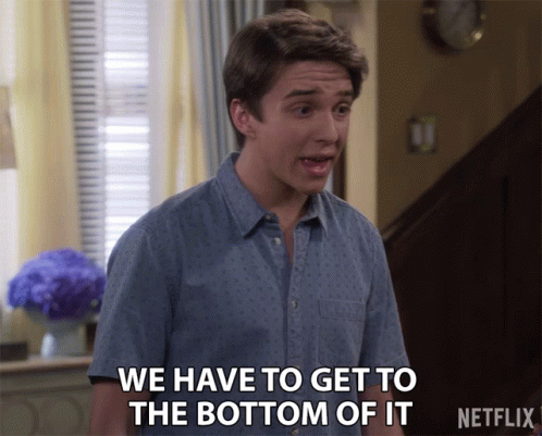 A Man Says We Have To Get To The Bottom Of It On Netflix GIF