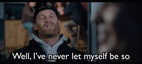 A Man Says Well I 'Ve Never Let Myself Be So In A Bar GIF