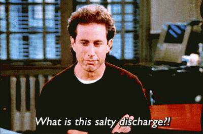 A Man Says " What Is This Salty Discharge " GIF