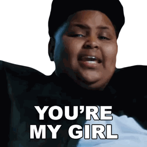 A Man Says " You 'Re My Girl " While Wearing A Hat Sticker