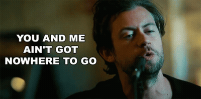 A Man Singing Into A Microphone With The Words " You And Me Ain 'T Got Nowhere To Go " Above Him GIF