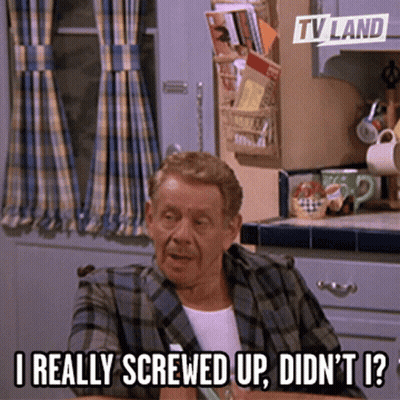 A Man Sitting At A Table With The Words I Really Screwed Up Did N't I GIF