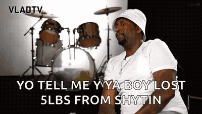 A Man Sitting In Front Of A Drum Set With The Words Yo Tell Me Yya Boy Lost 5Lbs From Shytin Above Him GIF