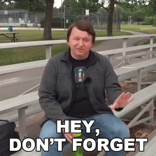 A Man Sitting On A Bench With The Words Hey Don T Forget GIF