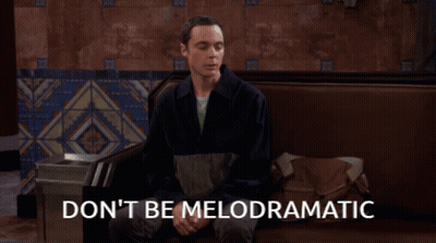 A Man Sitting On A Couch With The Words Do N't Be Meloddramatic Written On The Bottom GIF