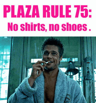 A Man Smoking A Cigarette In Front Of A Sign That Says " Plaza Rule 75 : No Shirts No Shoes " GIF