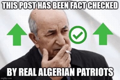 A Man Smoking A Cigarette With Arrows Pointing Up And This Post Has Been Fact Checked By Real Algerian Patriots Written  GIF