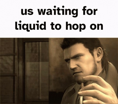 A Man Smoking A Cigarette With The Words " Us Waiting For Liquid To Hop On " Below Him GIF