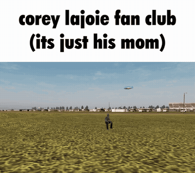 A Man Standing In A Field With The Words Corey Lajoie Fan Club ( Its Just His Mom ) GIF