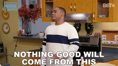 A Man Standing In A Kitchen With The Words " Nothing Good Will Come From This " Above Him GIF