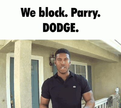A Man Standing In Front Of A House With The Words We Block Parry Dodge Written Above Him GIF