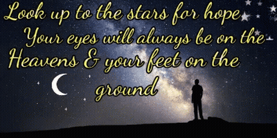 A Man Stands In Front Of A Starry Night Sky With The Words Look Up To The Stars For Hope Written Above Him GIF