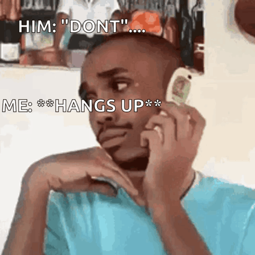 A Man Talking On A Cell Phone With A Caption That Says " Him Dont " GIF