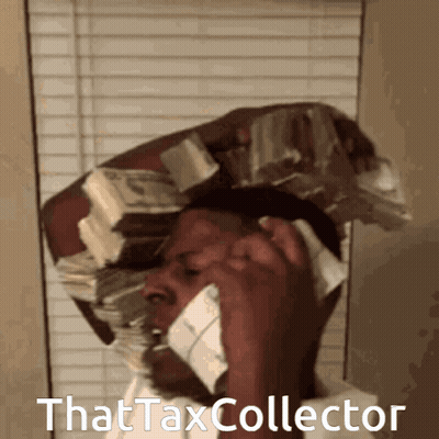A Man Talking On A Cell Phone With A Stack Of Money On His Head That Says That Taxcollector On It GIF