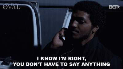 A Man Talking On A Cell Phone With The Words I Know I 'M Right You Don 'T Have To Say Anything Below Him GIF