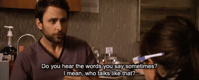 A Man Talking To A Woman With The Words Do You Hear The Words You Say Sometimes I Mean Who Talks Like That On The Screen GIF