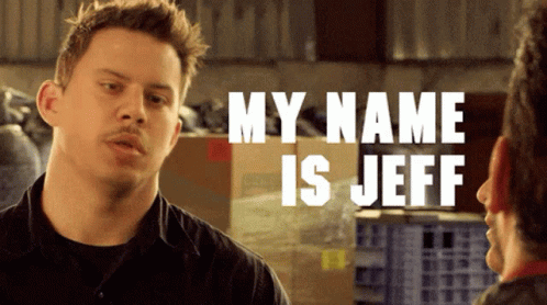 A Man Talking To Another Man With The Words " My Name Is Jeff " On The Bottom GIF