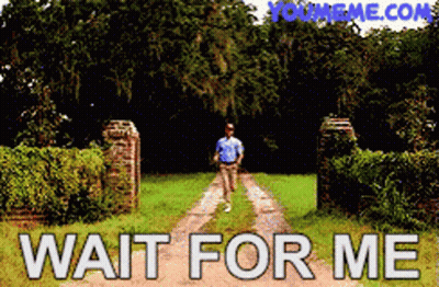 A Man Walking Down A Dirt Road With The Words " Wait For Me " On The Bottom GIF