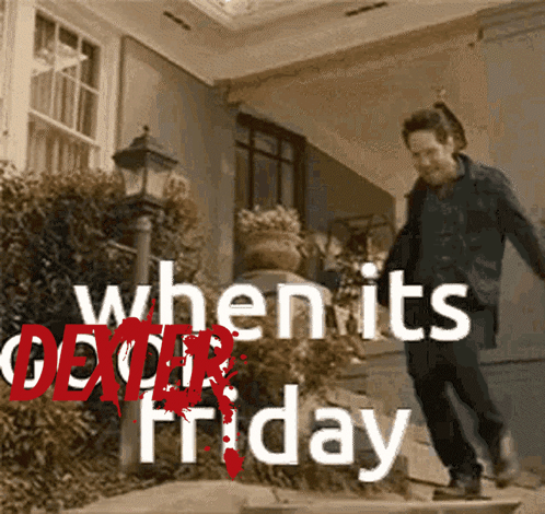 A Man Walking Down Stairs With The Words When Its Friday GIF