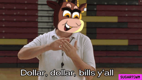 A Man Wearing A Cow Mask Says Dollar Dollar Bills Y 'All GIF