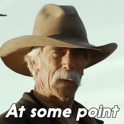 A Man Wearing A Cowboy Hat And A Mustache Says " At Some Point " GIF